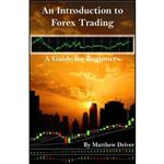 کتاب An Introduction to Forex Trading - A Guide for Beginners اثر Matthew Driver انتشارات بله