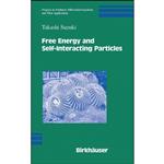 کتاب Free Energy and Self-Interacting Particles  اثر Takashi Suzuki انتشارات Birkhauser