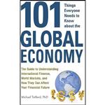 کتاب 101 Things Everyone Needs to Know about the Global Economy اثر Michael Taillard انتشارات Adams Media 