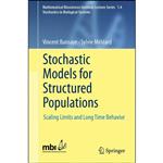 کتاب Stochastic Models for Structured Populations اثر Sylvie Meleard and Vincent Bansaye انتشارات Springer