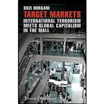 کتاب Target Markets - International Terrorism Meets Global Capitalism in the Mall اثر Suzi Mirgani انتشارات transcript publishing