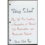 کتاب Doing School اثر Denise Clark Pope انتشارات Yale University Press