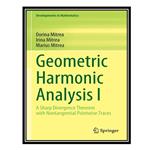 کتاب Geometric Harmonic Analysis I: A Sharp Divergence Theorem with Nontangential Pointwise Traces اثر جمعی از نویسندگان انتشارات مؤلفین طلایی