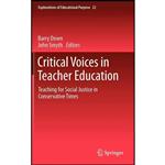 کتاب Critical Voices in Teacher Education اثر Barry Down and John Smyth انتشارات Springer