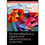 کتاب The Oxford Handbook of Group and Organizational Learning  اثر Linda Argote and John M. Levine انتشارات Oxford University Press