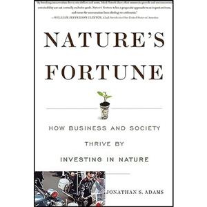 کتاب Natures Fortune اثر Mark R Tercek and Jonathan S Adams انتشارات Basic Books 