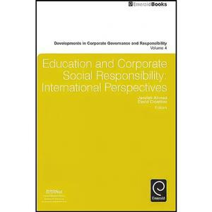 کتاب Education and Corporate Social Responsibility اثر Jamilah Ahmad David Crowther انتشارات Emerald Publishing Limited 