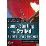 کتاب Jump-Starting the Stalled Fundraising Campaign اثر Julia Ingraham Walker انتشارات Wiley