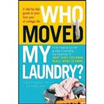 کتاب Who Moved My Laundry اثر Susan S. Fitzgerald انتشارات Adams Media 