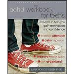 کتاب The ADHD Workbook for Teens اثر Lara Honos-Webb PhD انتشارات Instant Help