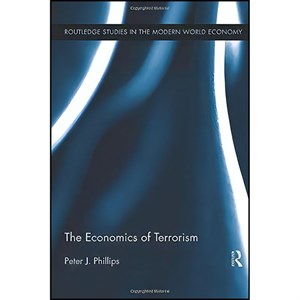 کتاب The Economics of Terrorism  اثر Peter J. Phillips انتشارات بله