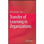 کتاب Transfer of Learning in Organizations اثر Kä;the Schneider انتشارات Springer