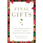 کتاب Final Gifts اثر Maggie Callanan and Patricia Kelley انتشارات تازه ها