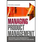 کتاب Managing Product Management اثر Steven Haines انتشارات McGraw Hill