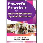 کتاب Powerful Practices for High-Performing Special Educators اثر Roberta C. Kaufman and Robert W. Wandberg انتشارات Corwin