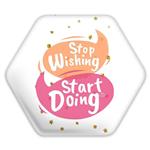 پیکسل شش ضلعی Stop Wishing Start Doing 