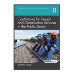 کتاب Contracting for Design and Construction Services in the Public Sector اثر John O. Adler انتشارات مؤلفین طلایی