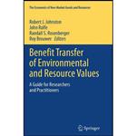 کتاب Benefit Transfer of Environmental and Resource Values اثر جمعی از نویسندگان انتشارات Springer