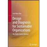 کتاب Design and Diagnosis for Sustainable Organizations اثر Jose. Perez Rios انتشارات Springer