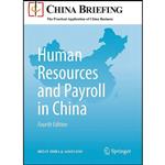 کتاب Human Resources and Payroll in China  اثر Dezan Shira and Associates انتشارات Springer