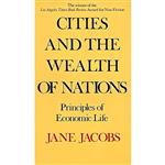 کتاب Cities and the Wealth of Nations اثر Jane Jacobs انتشارات Vintage