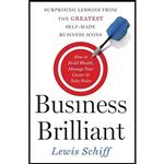 کتاب Business Brilliant اثر Lewis Schiff انتشارات Harper Business