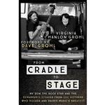 کتاب From Cradle To Stage اثر Virginia Hanlon Grohl انتشارات Coronet Books