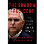 کتاب The Shadow President اثر Michael DAntonio and Peter Eisner انتشارات Thomas Dunne Books