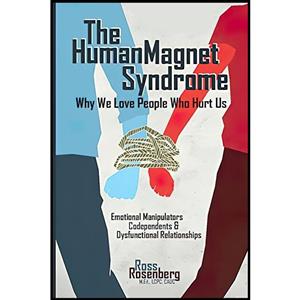 کتاب The Human Magnet Syndrome اثر Ross Rosenberg and Ross A. Rosenberg انتشارات تازه ها