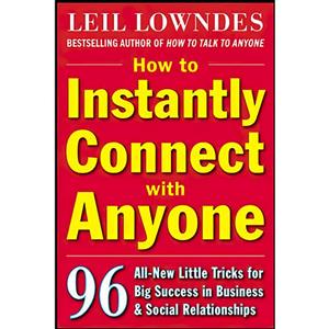 کتاب How to Instantly Connect with Anyone اثر Leil Lowndes انتشارات McGraw Hill