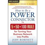 کتاب How to Be a Power Connector اثر Judy Robinett and Dina Pearlman انتشارات Audible Studios on Brilliance