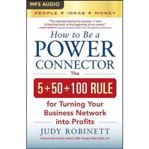 کتاب How to Be a Power Connector اثر Judy Robinett and Dina Pearlman انتشارات Audible Studios on Brilliance 