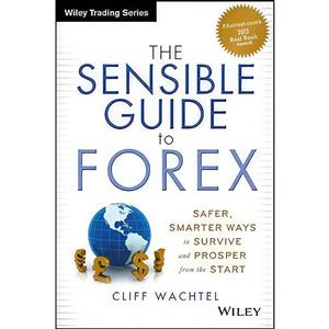 کتاب The Sensible Guide to Forex اثر Cliff Wachtel انتشارات Wiley