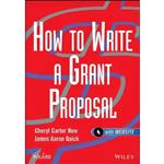کتاب How to Write a Grant Proposal   website اثر Cheryl Carter New and James Aaron Quick انتشارات John Wiley & Sons