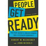 کتاب People Get Ready اثر Robert W. McChesney and John Nichols انتشارات Bold Type Books