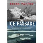 کتاب The Ice Passage اثر Brian Payton انتشارات Anchor Canada