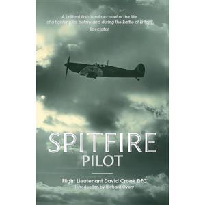 کتاب Spitfire Pilot اثر D. M. Crook انتشارات Grub Street