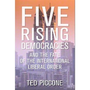 کتاب Five Rising Democracies اثر Ted Piccone انتشارات Brookings Institution Press