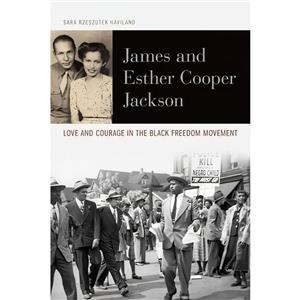 کتاب James and Esther Cooper Jackson اثر Sara Rzeszutek انتشارات University Press of Kentucky 