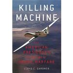 کتاب Killing Machine اثر Lloyd C. Gardner انتشارات The New Press