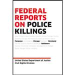 کتاب Federal Reports on Police Killings اثر U.S. Department of Justice انتشارات Melville House
