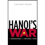 کتاب Hanois War اثر Lien-Hang T. Nguyen انتشارات The University of North Carolina Press