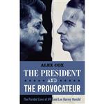 کتاب The President And The Provocateur اثر Alex Cox انتشارات Oldcastle Books