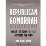 کتاب Republican Gomorrah اثر Max Blumenthal and William Hughes انتشارات Blackstone on Brilliance