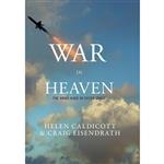 کتاب War in Heaven اثر Helen Caldicott and Craig Eisendrath انتشارات The New Press