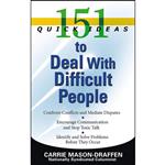 کتاب 151 Quick Ideas to Deal With Difficult People اثر Carrie Mason-Draffen انتشارات Weiser