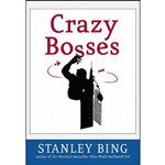 کتاب Crazy Bosses اثر Stanley Bing انتشارات Harper Business