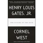 کتاب The Future of the Race اثر Henry Louis Gates Jr. and Cornel West انتشارات Vintage