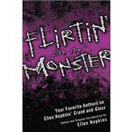 کتاب Flirtin With the Monster اثر Niki Burnham and Ellen Hopkins انتشارات Smart Pop