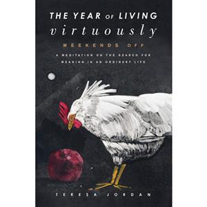 کتاب Year of Living Virtuously, The اثر Teresa Jordan انتشارات Audible Studios on Brilliance 